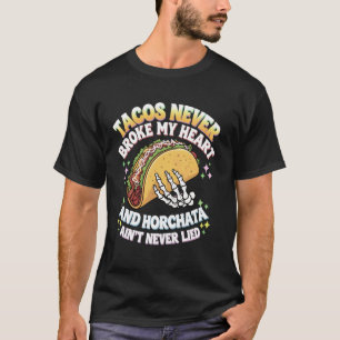 T-shirt Les tacos n'ont jamais brisé mon cœur et l'horchat