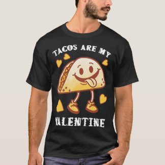 T-shirt Les tacos sont mon drôle de Valentine dire avec le