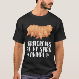 T-shirt Les Tardigrades sont mon Esprit Animal