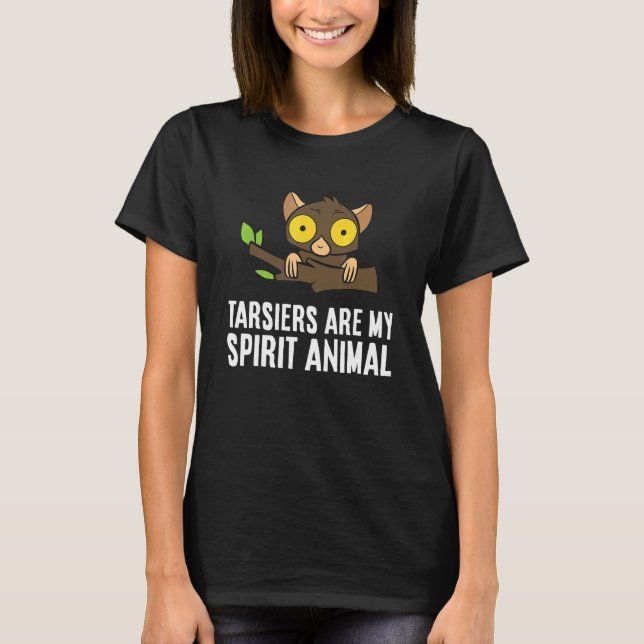 T-shirt Les Tarsiers Sont Mon Esprit Animal Singe Ape Tars (Devant)