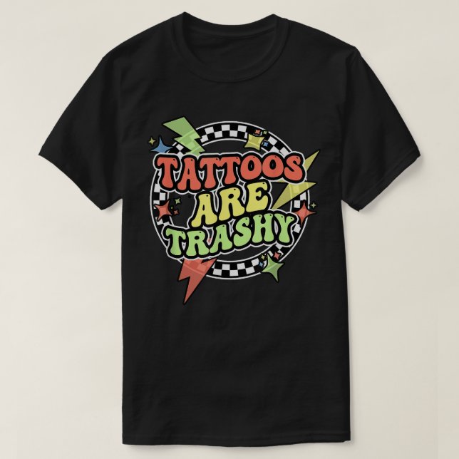 T-shirt Les Tatouages Rétro Sont Des Tatouages Sarcastique (Design devant)