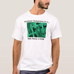T-shirt Les techniciens de matériel informatique le font..
