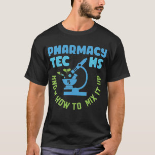 T-shirt Les Techniciens En Pharmacie Savent Comment Le Mél