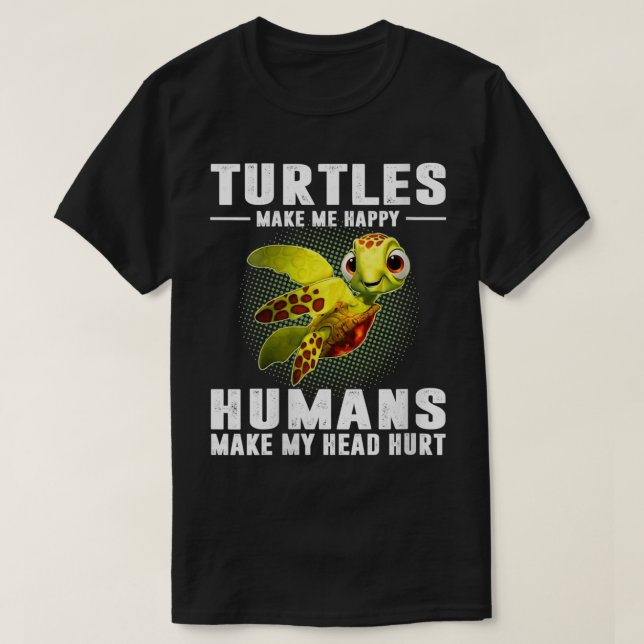 T-shirt Les Tortues Femmes Me Rendent Heureux Les Humains  (Design devant)