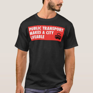 T-shirt Les Transports Publics Font D'Une Ville Urbaine Vi