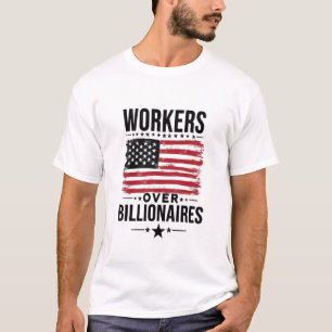 T-shirt Les travailleurs au-dessus de milliardaires Drapea