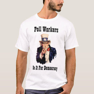 T-shirt Les Travailleurs Du Sondage Le Font Pour La Démocr