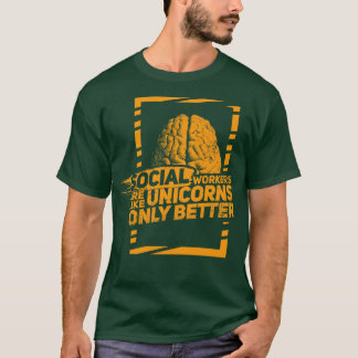 T-shirt Les travailleurs sociaux sont comme des licornes m