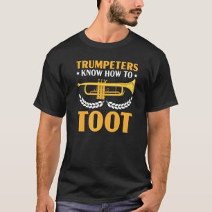 T-shirt Les Trompettistes Savent Comment Tirer Leur Propre