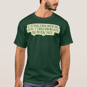 T-shirt Les Troubles De Manger Ne Discriminent Pas Selon L