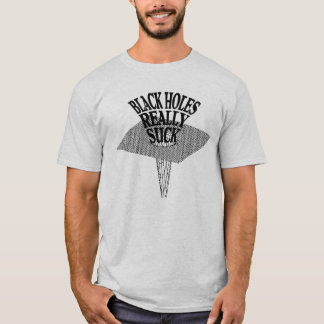 T-shirt Les trous noirs sucent vraiment