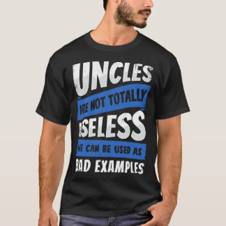 T-shirt Les Uncles Ne Sont Pas Totalement Inutiles
