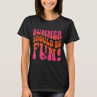 T-shirt Les Vacances D'été Devraient être Amusantes Voyage
