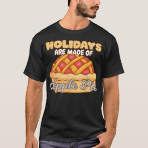 T-shirt Les Vacances Sont Faits De Tarte D'Apple Délicieux