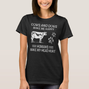 T-SHIRT LES VACHES ET LES CHIENS ME RENDENT HEUREUX LES HU