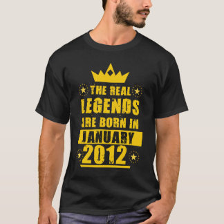 T-shirt Les Véritables Légendes Sont Nées En Janvier 2012 