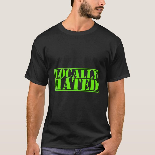 T-shirt Les verts détestés localement (Devant)
