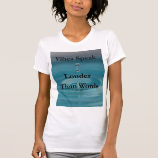 T-shirt Les vidéos parlent plus fort que les mots