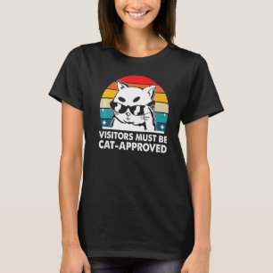 T-shirt Les Visiteurs Doivent Être Approuvés Cat Amoureux