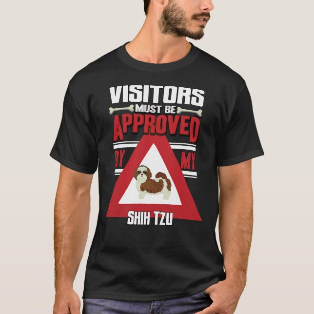 T-shirt Les Visiteurs Propriétaires Shih Tzu Doivent Être  (Devant)