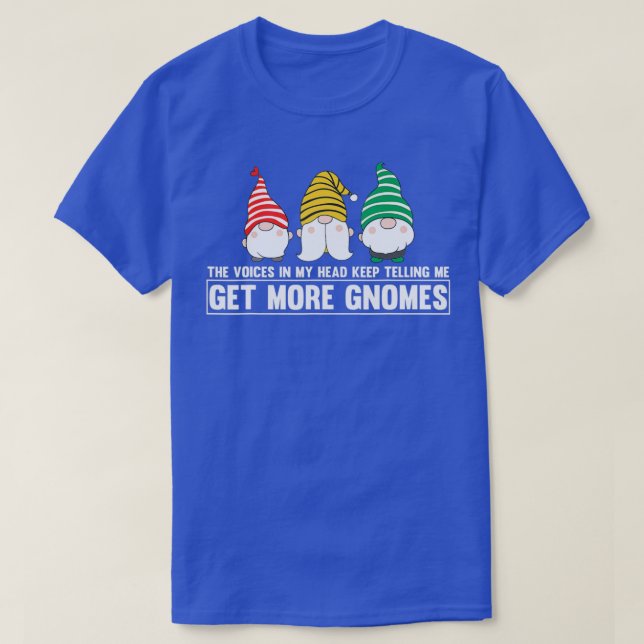 T-shirt Les Voix Dans Ma Tête Continuent À Me Dire Obtenir (Design devant)