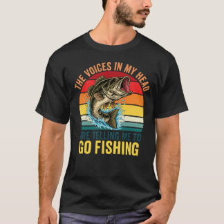 T-shirt Les voix dans ma tête me disent d'aller à la pêche