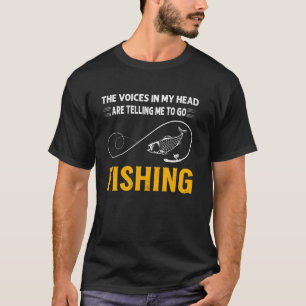 T-shirt Les voix dans ma tête me disent d'aller pêcher
