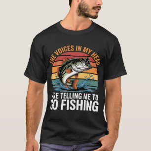T-shirt Les voix dans ma tête me disent d'aller pêcher