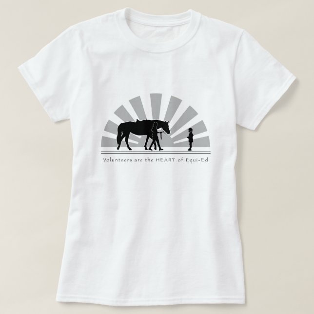 T-shirt Les volontaires sont le COEUR d'Equi-Ed : Femmes (Design devant)