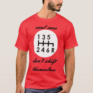 T-shirt Les vraies voitures ne se déplacent pas elles-même