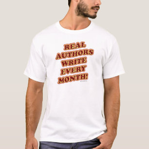 T-shirt Les vrais auteurs écrivent chaque mois Drôle Sloga