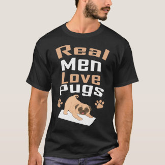 T-shirt Les vrais hommes aiment les pug