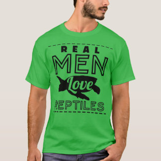 T-shirt Les vrais hommes aiment les reptiles
