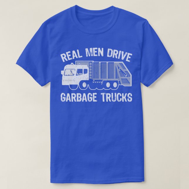 T-shirt Les vrais hommes conduisent des camions à ordures (Design devant)