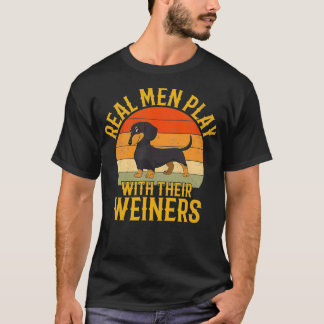 T-shirt Les vrais hommes jouent avec leurs seins Dachshund