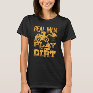 T-shirt Les vrais Hommes Jouent Dans Le Sale Mignonne Ouvr
