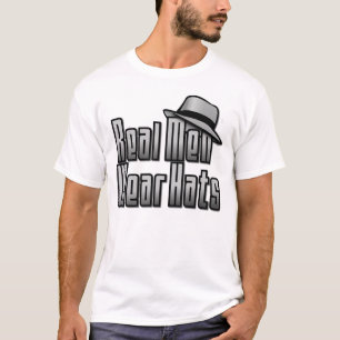 T-shirt Les vrais hommes portent des chapeaux