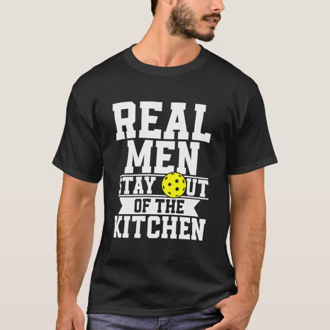 T-shirt Les Vrais Hommes Restent Hors De La Cuisine Drôle  (Devant)