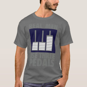 T-shirt Les vrais hommes utilisent trois pédales