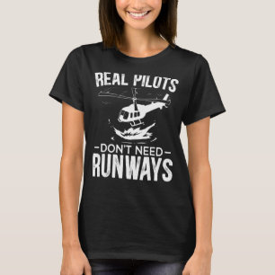 T-shirt Les vrais pilotes n'ont pas besoin de pistes Aviat