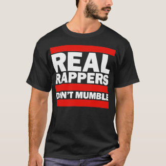 T-shirt Les vrais Rappers ne se trompent pas