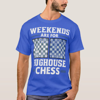 T-shirt Les Week-ends Sont Pour Bughouse Chess Checkmate G