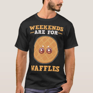 T-shirt Les Week-ends Sont Pour Les gaufres Brunch Samedi