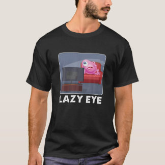 T-shirt Les yeux baisés Restez à la maison regarder la tél