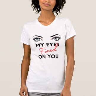 T-shirt Les yeux disent tout