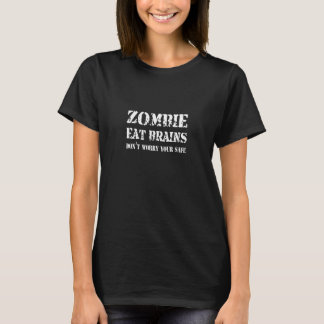 T-shirt Les zombies mangent des cerveaux, ne vous inquiéte