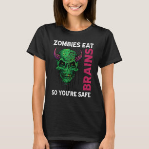 T-shirt Les zombies mangent des cerveaux pour être en sécu