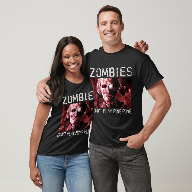 T-shirt Les zombies ne peuvent pas jouer au ping-pong (Unisexe)