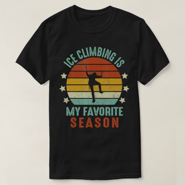 T-shirt L'Escalade De Glace Est Ma Saison Préférée Sports  (Design devant)