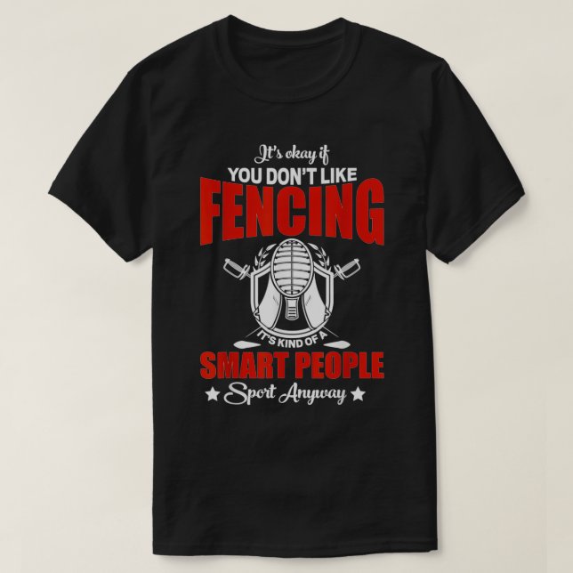 T-shirt L'escrime est une personne intelligente Sport Drôl (Design devant)